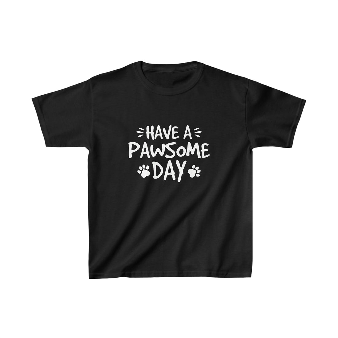 Have A Pawsome Day - Kid&