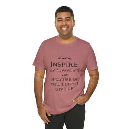 Inspire - Unisex Jersey Short Sleeve Tee