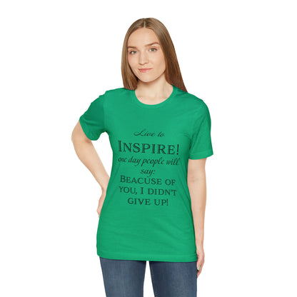 Inspire - Unisex Jersey Short Sleeve Tee