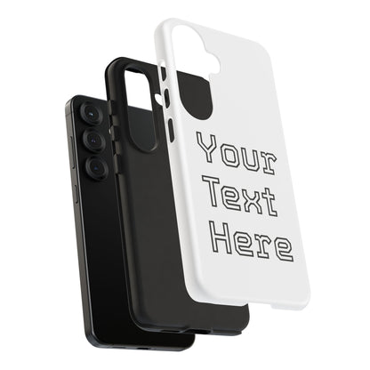 Custom Phone Case with Personalized Text, Tough Phone Cover, Unique Phone Accessory, Gift for Friends, Durable Mobile Case