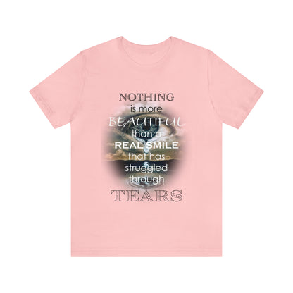 Nothing More Beautiful - Unisex Jersey Short Sleeve Tee