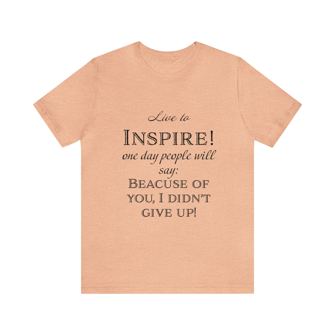 Inspire - Unisex Jersey Short Sleeve Tee