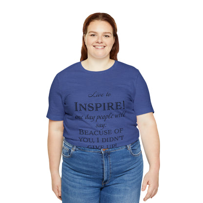 Inspire - Unisex Jersey Short Sleeve Tee