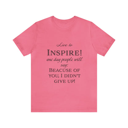 Inspire - Unisex Jersey Short Sleeve Tee