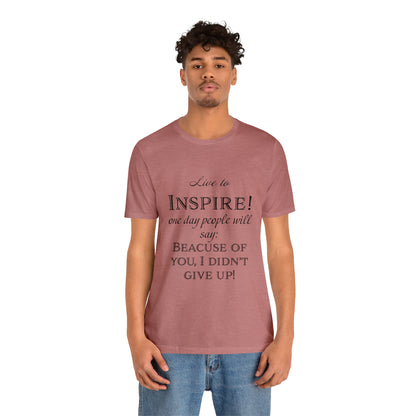 Inspire - Unisex Jersey Short Sleeve Tee