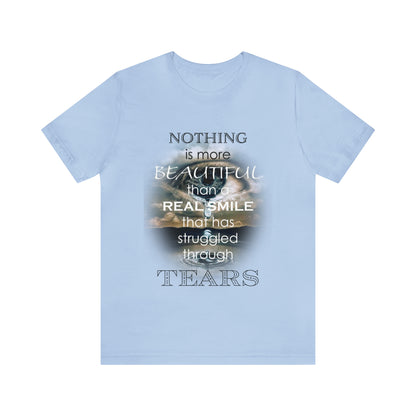 Nothing More Beautiful - Unisex Jersey Short Sleeve Tee