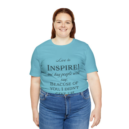 Inspire - Unisex Jersey Short Sleeve Tee