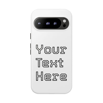 Custom Phone Case with Personalized Text, Tough Phone Cover, Unique Phone Accessory, Gift for Friends, Durable Mobile Case