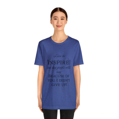 Inspire - Unisex Jersey Short Sleeve Tee