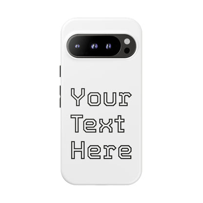 Custom Phone Case with Personalized Text, Tough Phone Cover, Unique Phone Accessory, Gift for Friends, Durable Mobile Case