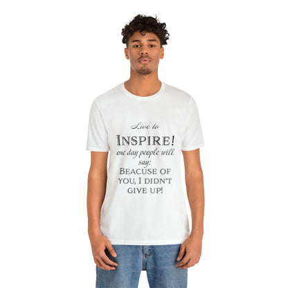 Inspire - Unisex Jersey Short Sleeve Tee