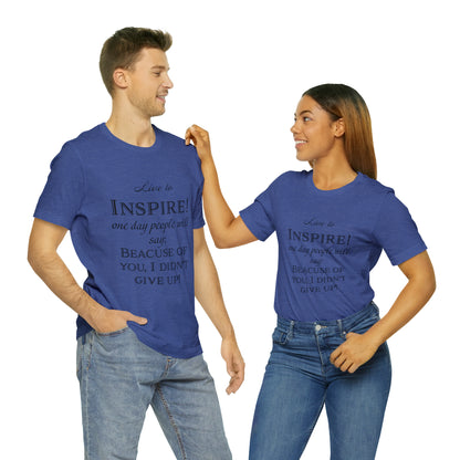 Inspire - Unisex Jersey Short Sleeve Tee