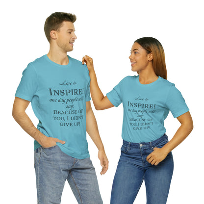 Inspire - Unisex Jersey Short Sleeve Tee