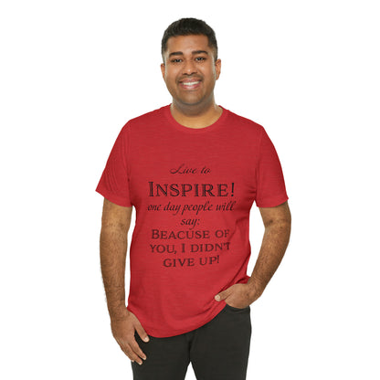 Inspire - Unisex Jersey Short Sleeve Tee