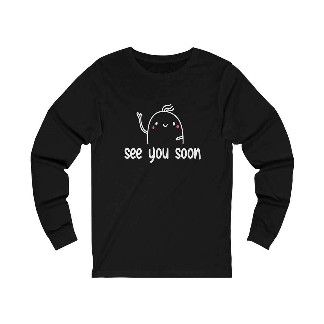 See You Soon - Unisex Jersey Long Sleeve Tee
