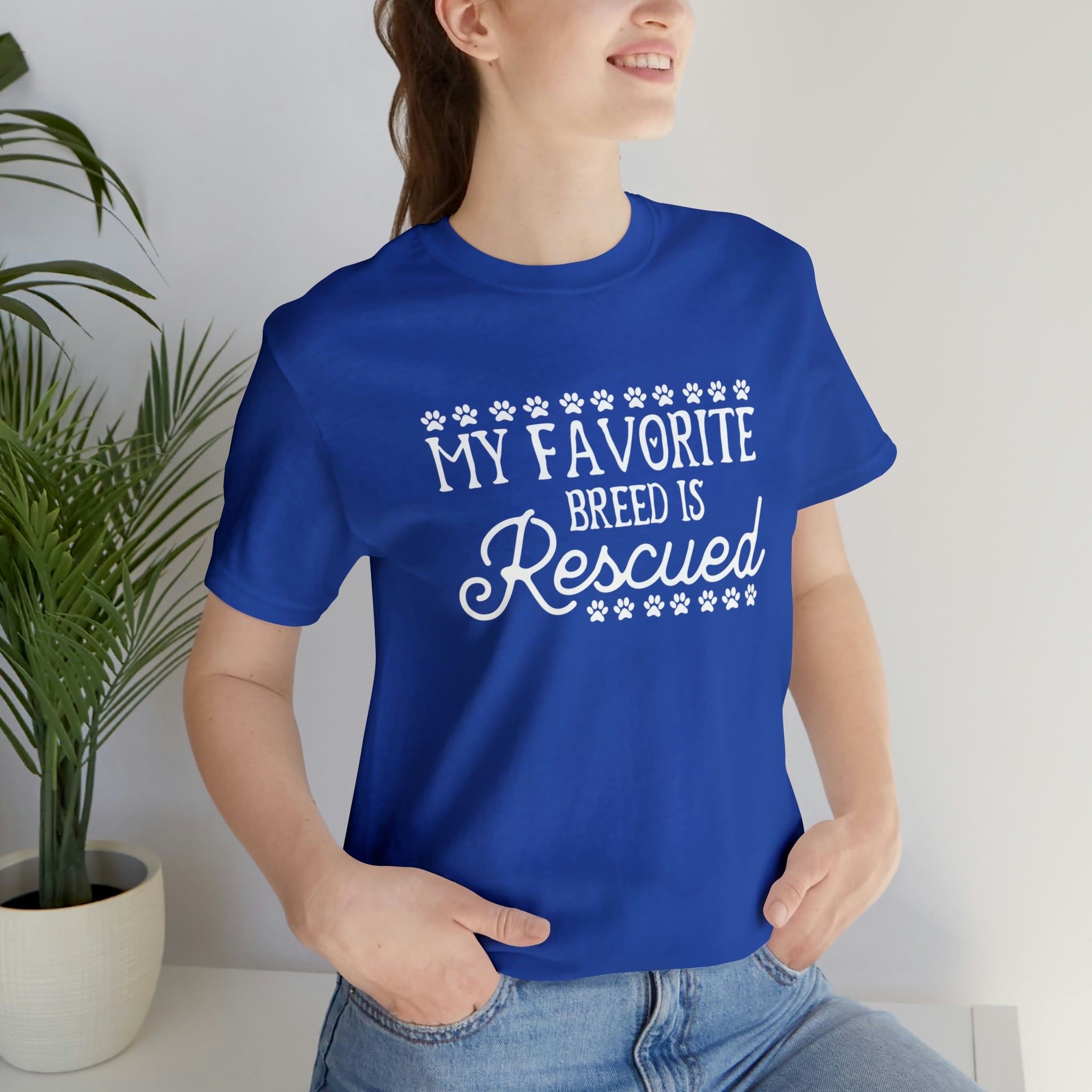 My Favorite Breed Is Rescued - Unisex Jersey Short Sleeve Tee