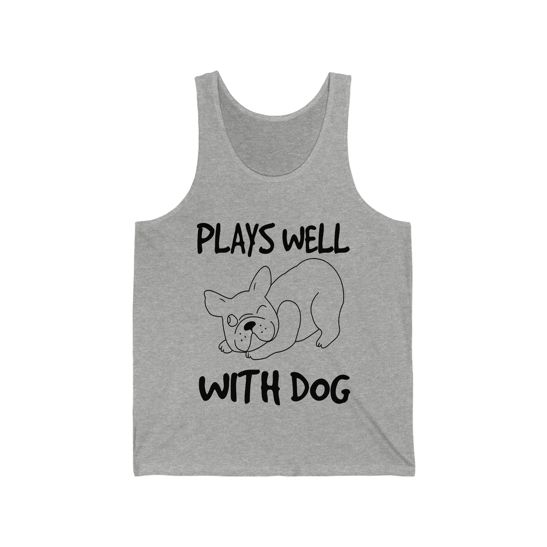 Plays Well With Dog   - Unisex Jersey Tank Top