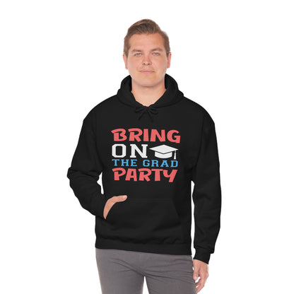 Bring On The Grad Party - Unisex Heavy Blend™ Hooded Sweatshirt