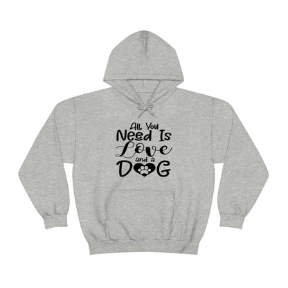 All You Need Is Love &amp; A Dog - Unisex Heavy Blend™ Hooded Sweatshirt