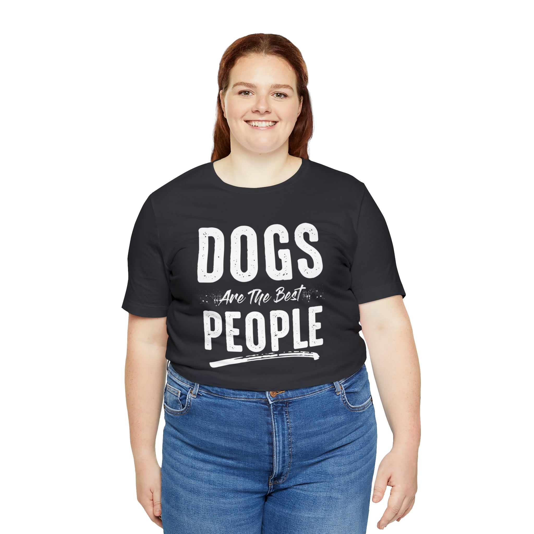 Dogs Are The Best People - Unisex Jersey Short Sleeve Tee