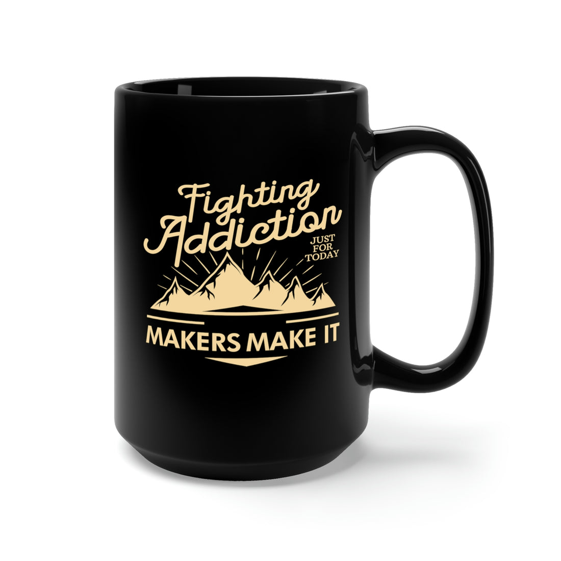 Fighting Addiction - Large 15oz Black Mug
