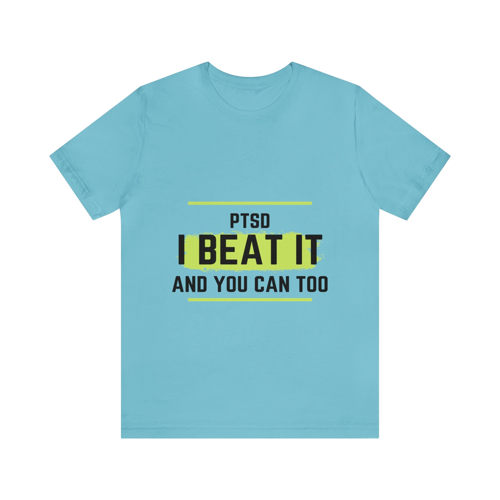 PTSD I Beat It You Can Too - Unisex Jersey Short Sleeve Tee