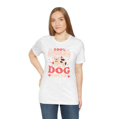 100% Certified Dog Lover - Unisex Jersey Short Sleeve Tee