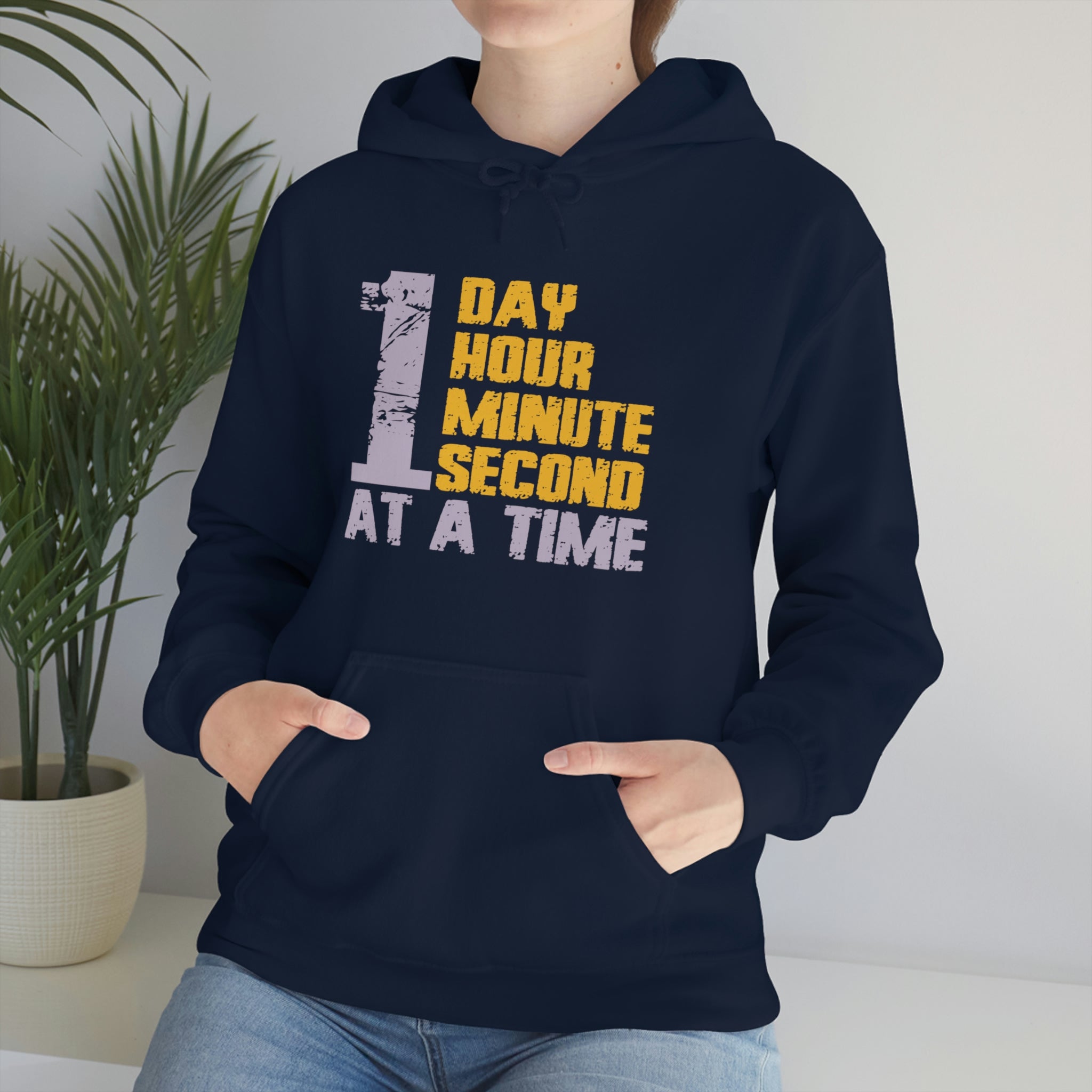 1 Day Hour Minute Second At A Time - Unisex Heavy Blend™ Hooded Sweatshirt