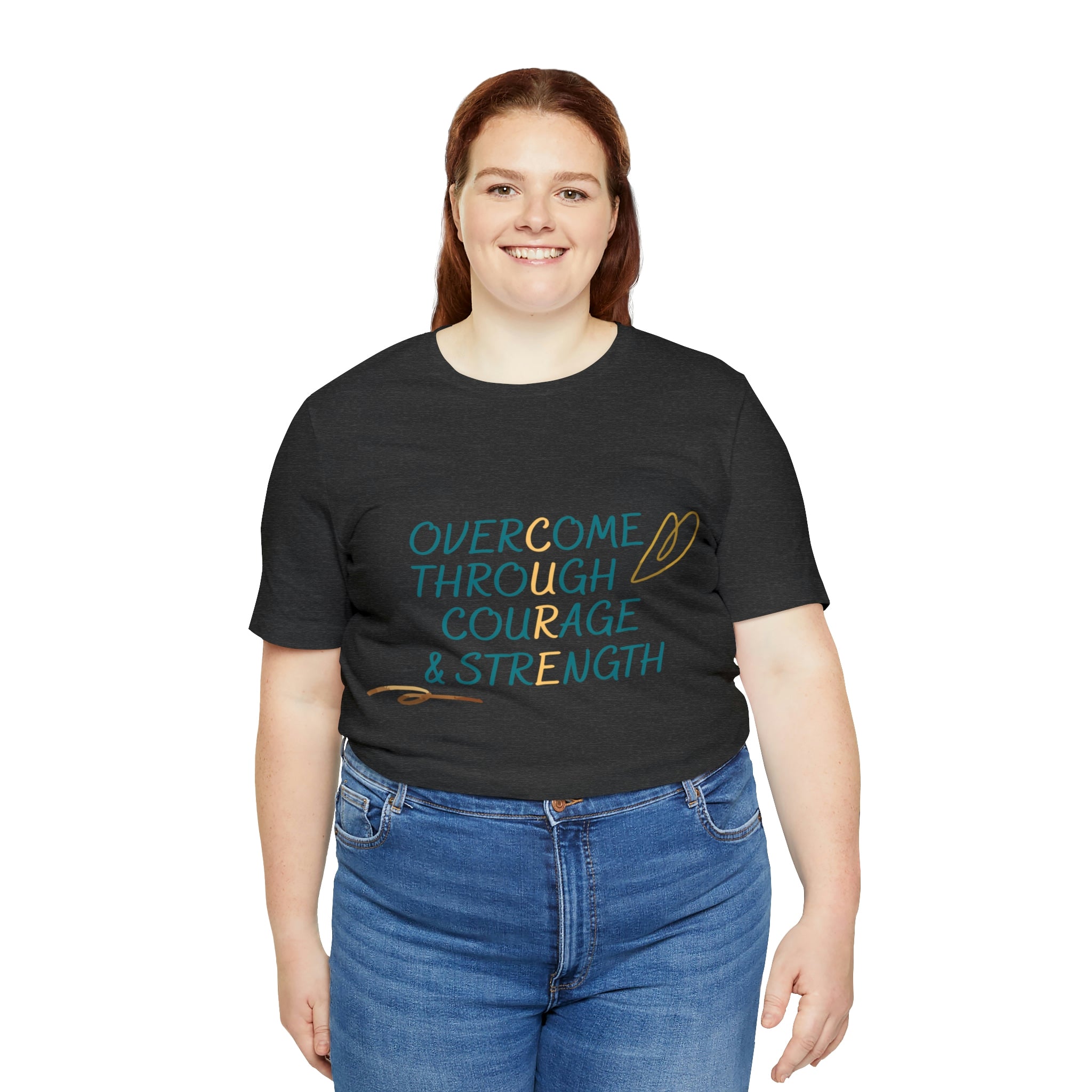 Overcome Through Courage and Strength - Unisex Jersey Short Sleeve Tee