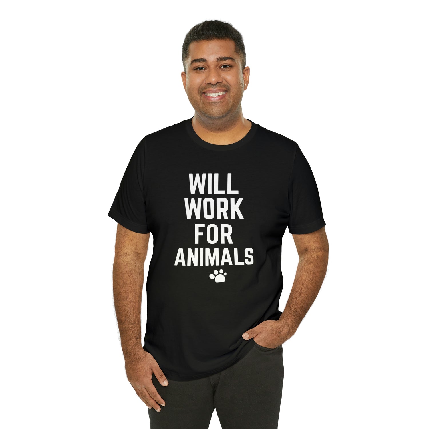 Will Work For Animals - Unisex Jersey Short Sleeve Tee