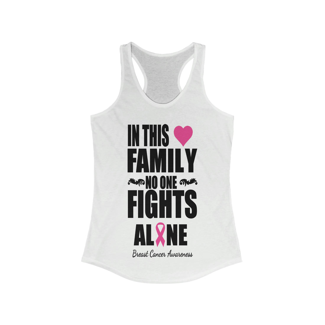 In This Family No One Fights Alone - Racerback Tank Top