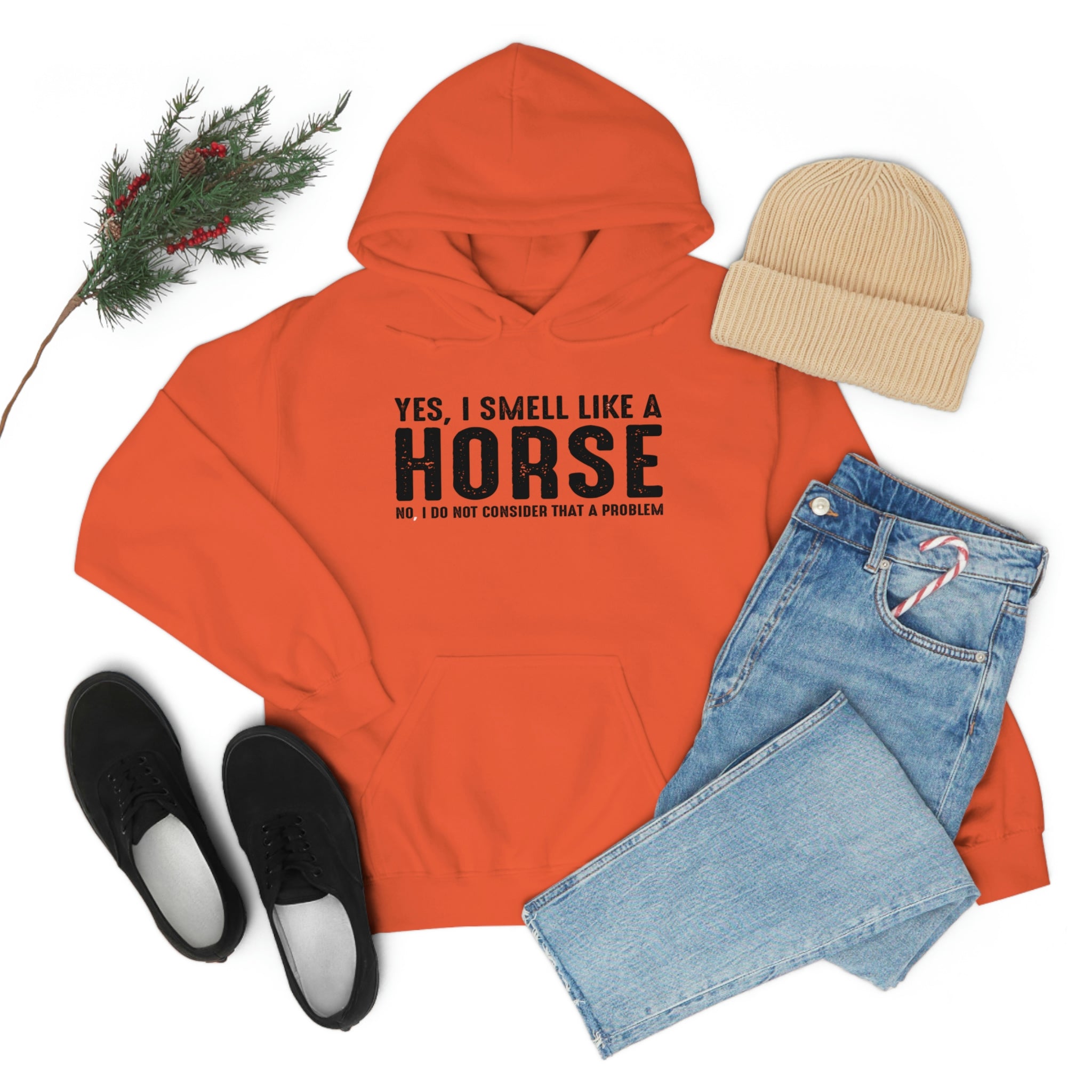 Yes I Smell Like a Horse No I Do Not Consider That A Problem - Unisex Heavy Blend™ Hooded Sweatshirt