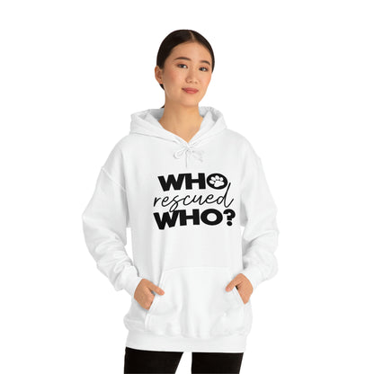 Who Rescued Who - Unisex Heavy Blend™ Hooded Sweatshirt