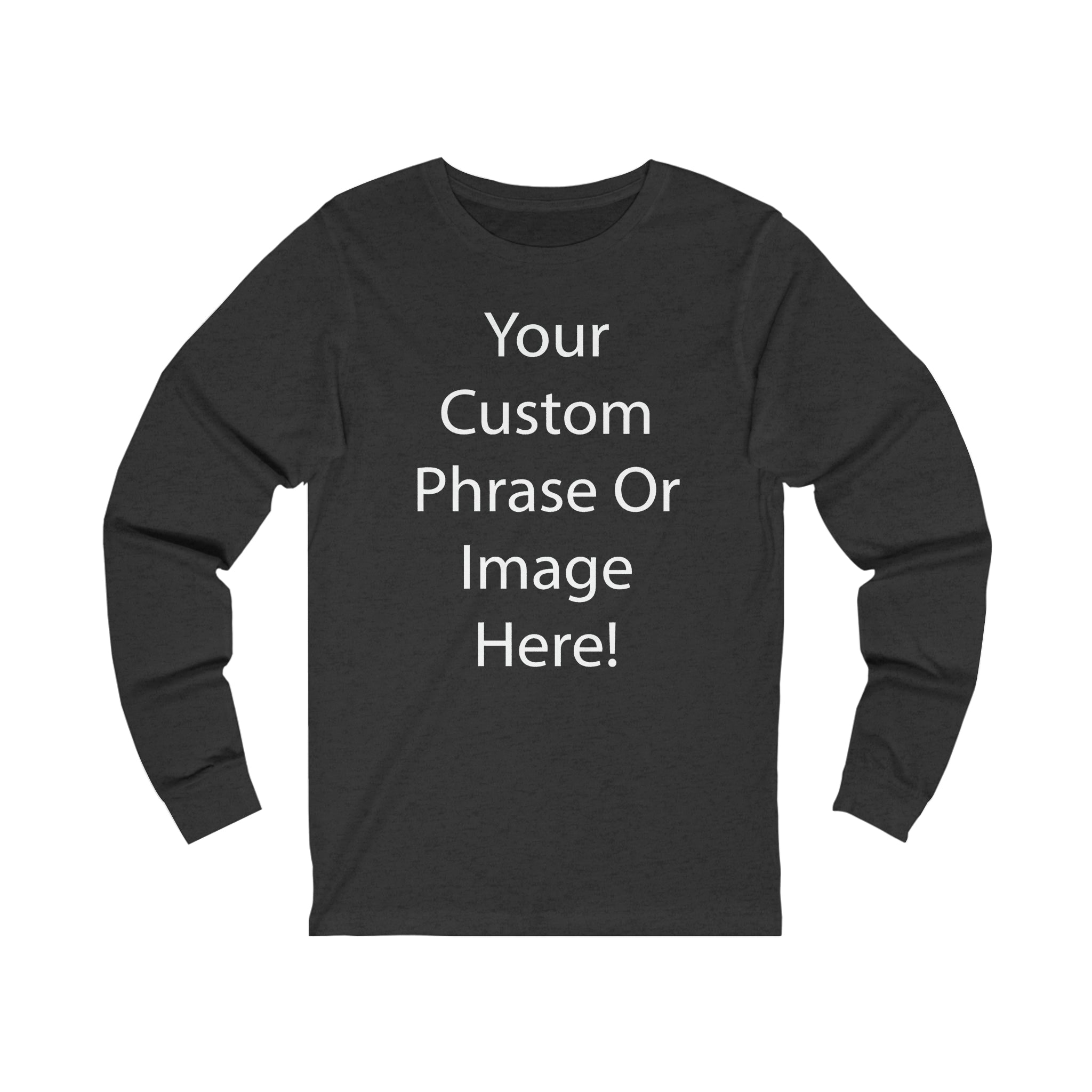 Custom - Unisex Jersey Long Sleeve T-Shirt