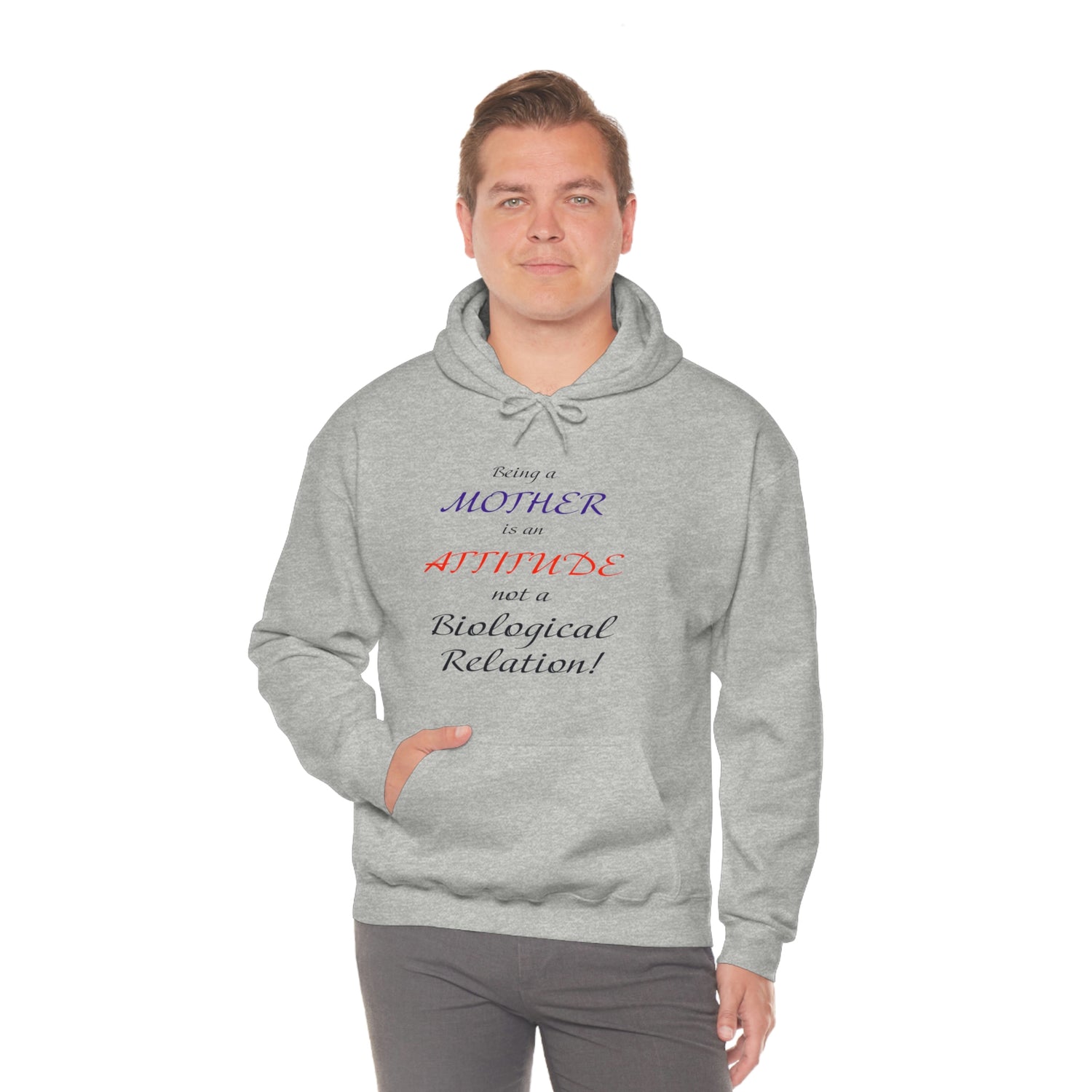 Being A Mother Is An Attitude Not A Biological Relation - Unisex Heavy Blend™ Hooded Sweatshirt