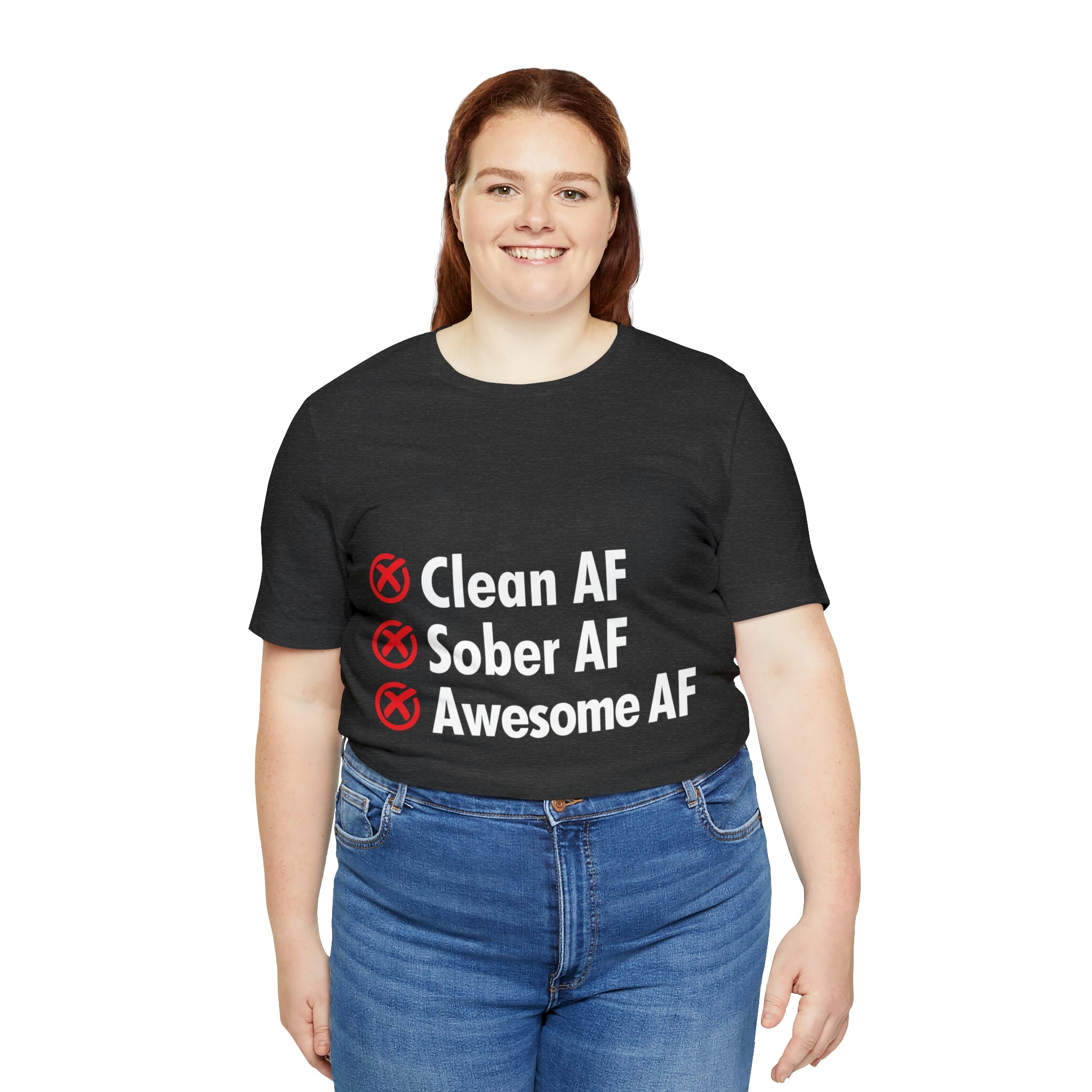 Clean AF Sober AF Awesome AF - Unisex Jersey Short Sleeve Tee