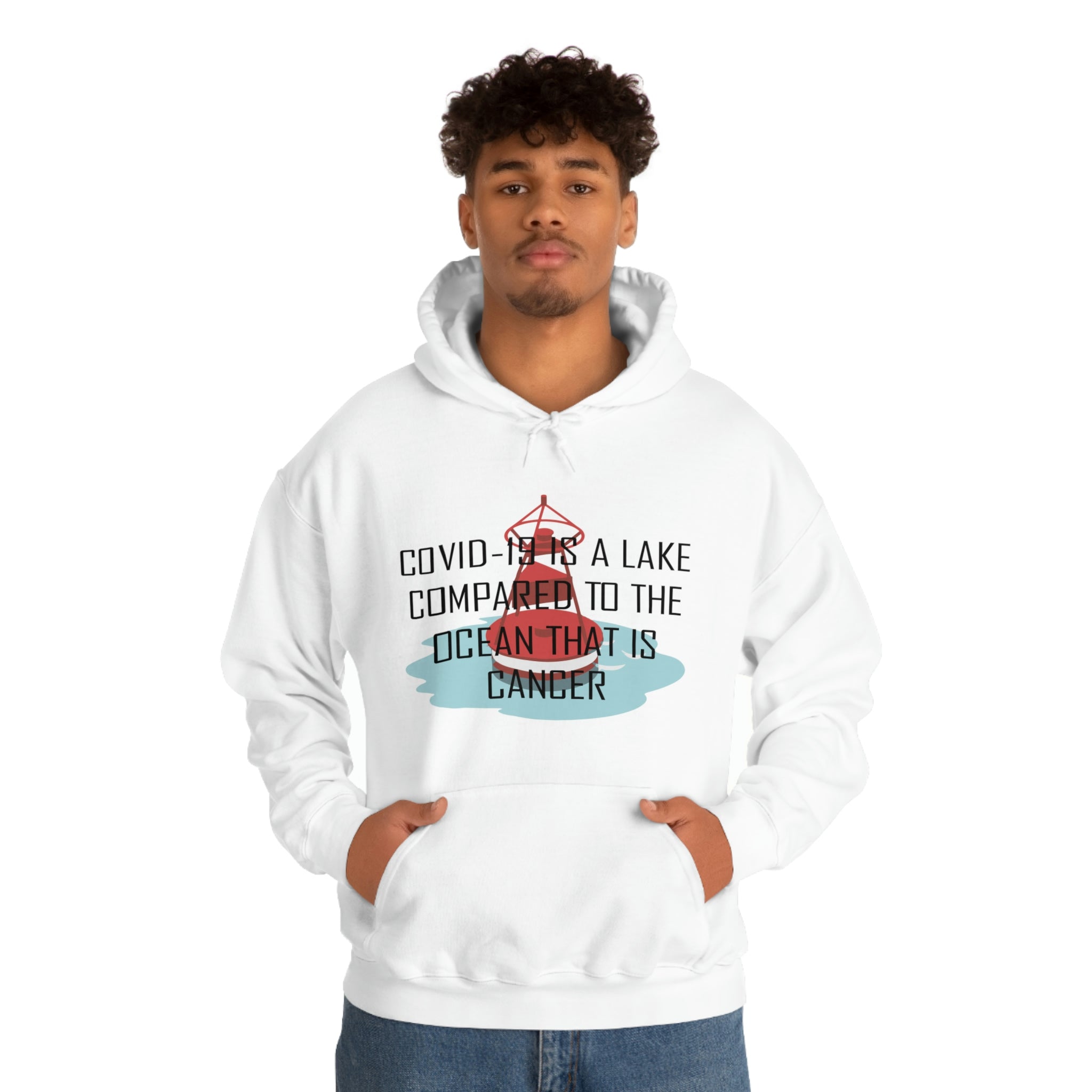 Covid-19 Is A Lake Compared To The Ocean That Is Cancer - Unisex Heavy Blend™ Hooded Sweatshirt