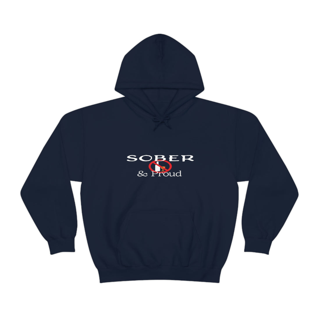 Sober & Proud - Unisex Heavy Blend™ Hooded Sweatshirt