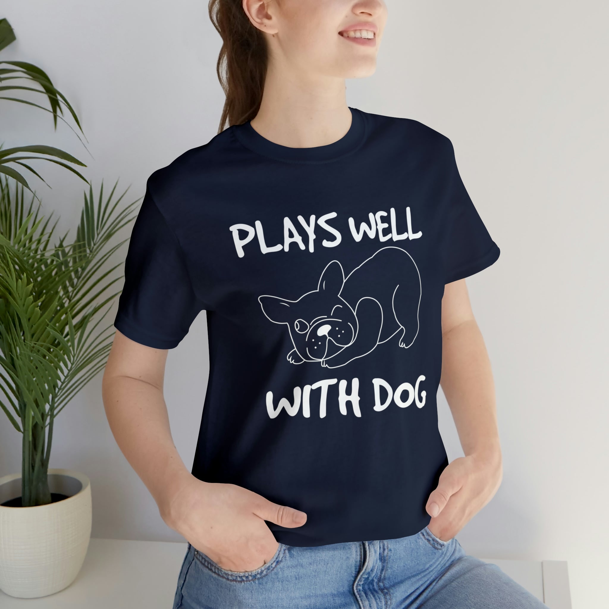 Plays Well With Dog - Unisex Jersey Short Sleeve Tee