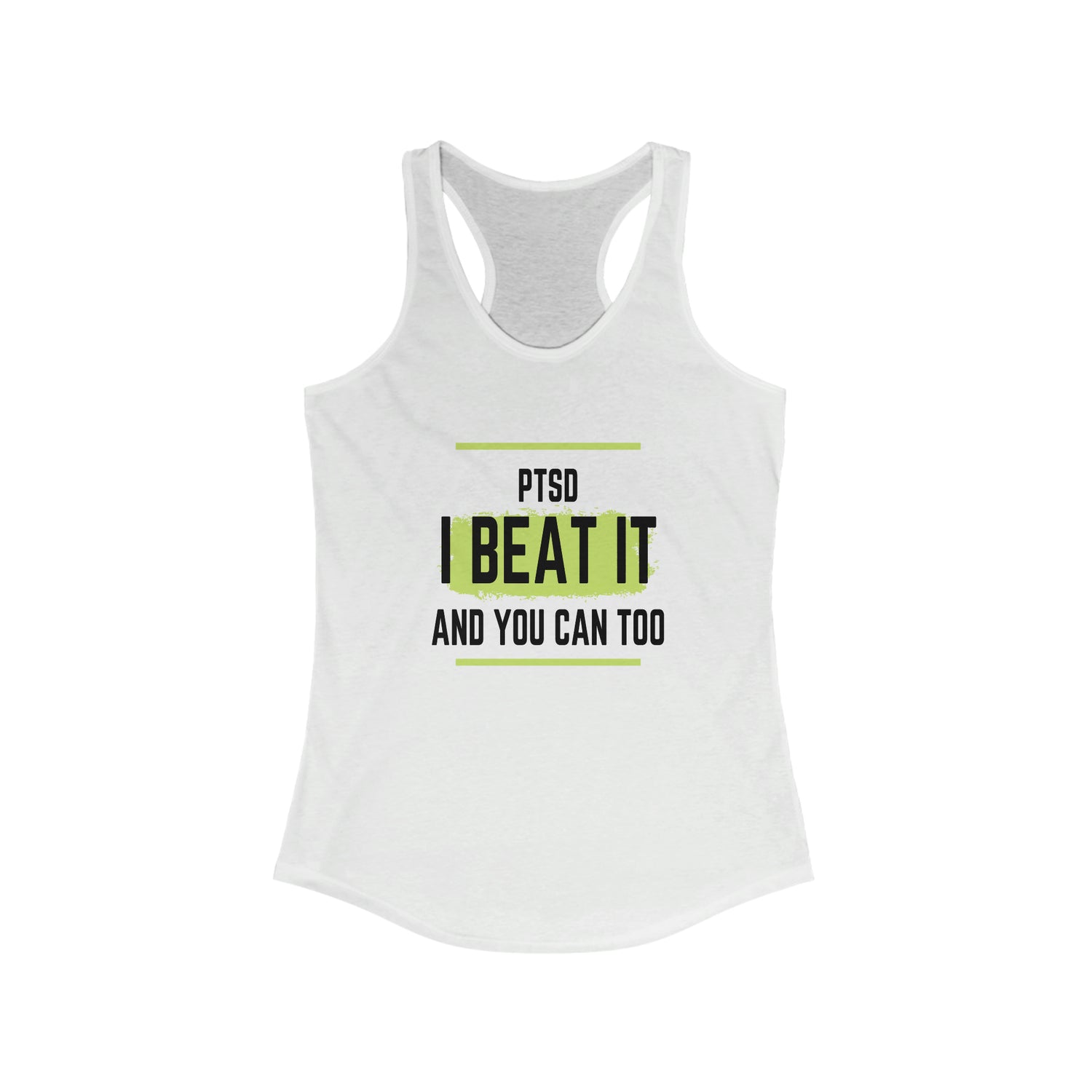 PTSD I Beat It You Can Too - Racerback Tank Top