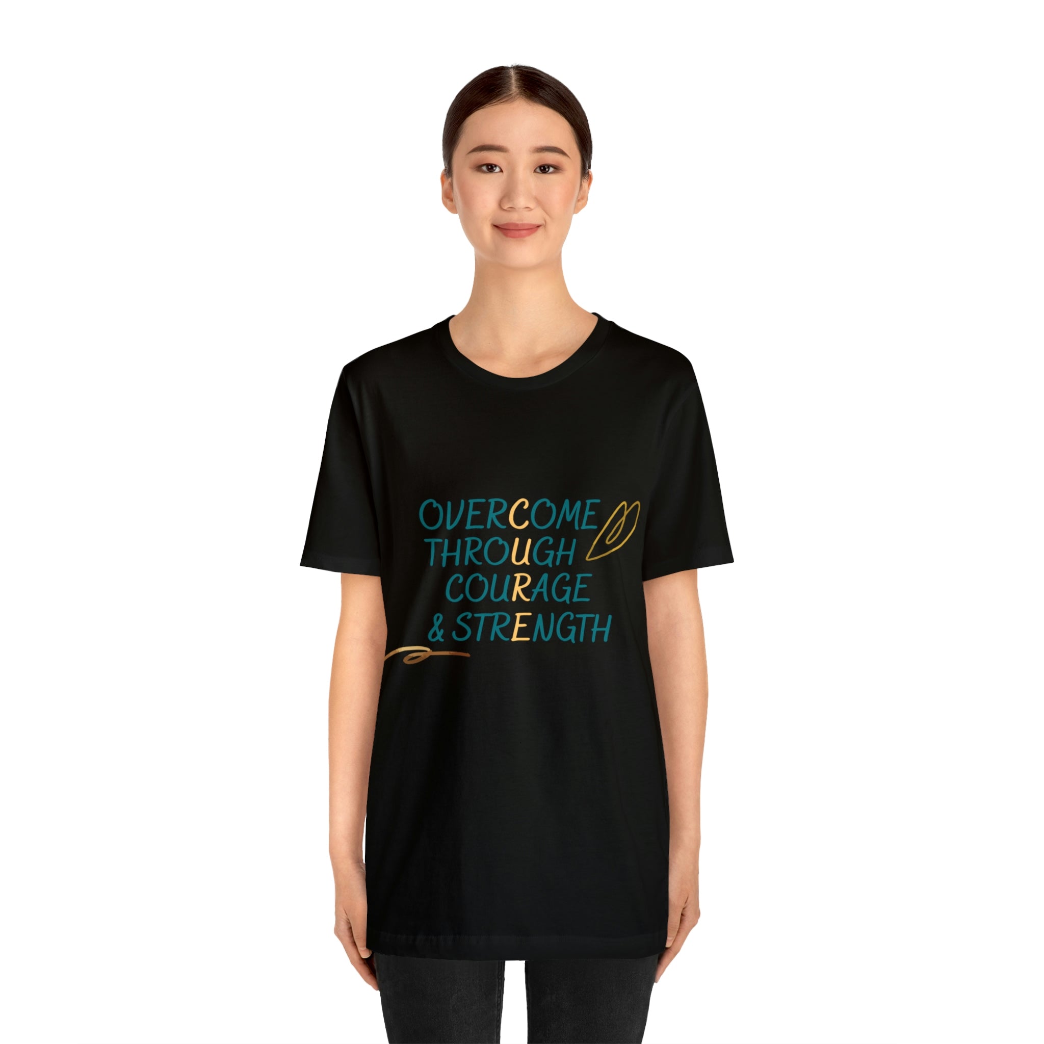 Overcome Through Courage and Strength - Unisex Jersey Short Sleeve Tee