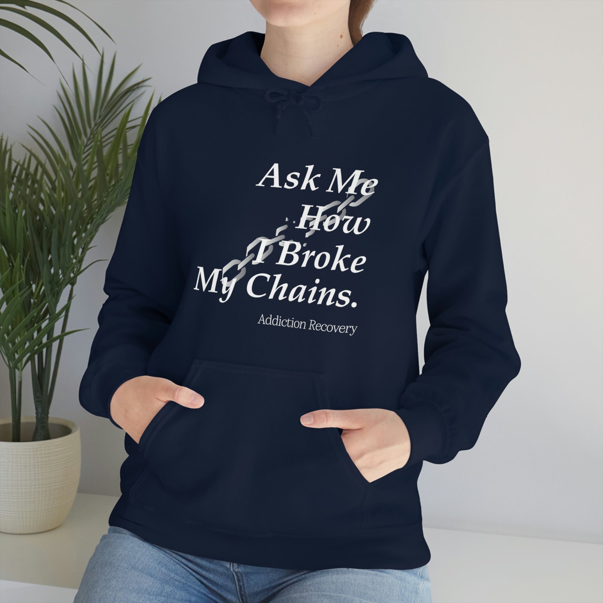 Ask Me How I Broke My Chains - Unisex Heavy Blend™ Hooded Sweatshirt