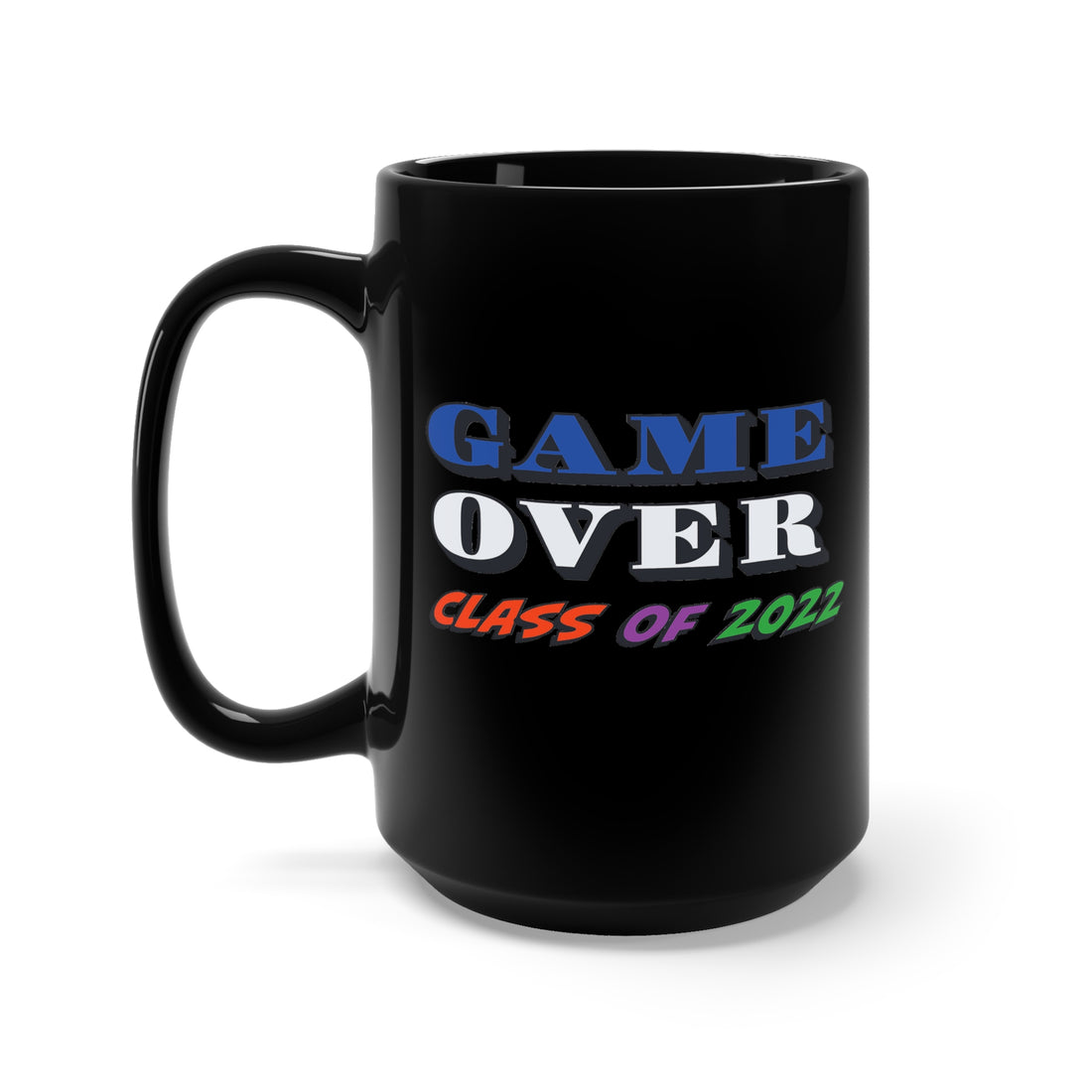 Game Over With Class Year Customizable - Large 15oz Black Mug