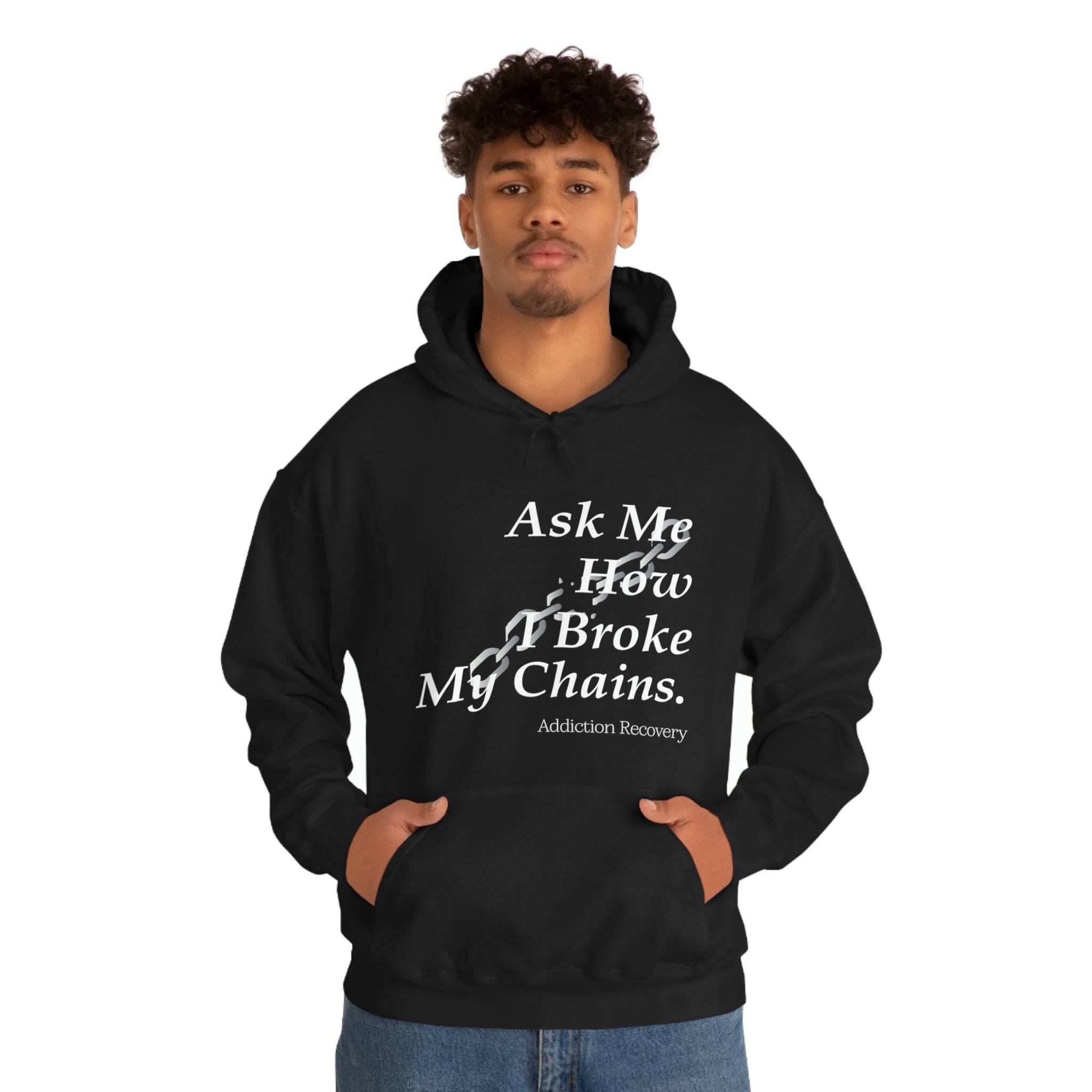 Ask Me How I Broke My Chains - Unisex Heavy Blend™ Hooded Sweatshirt