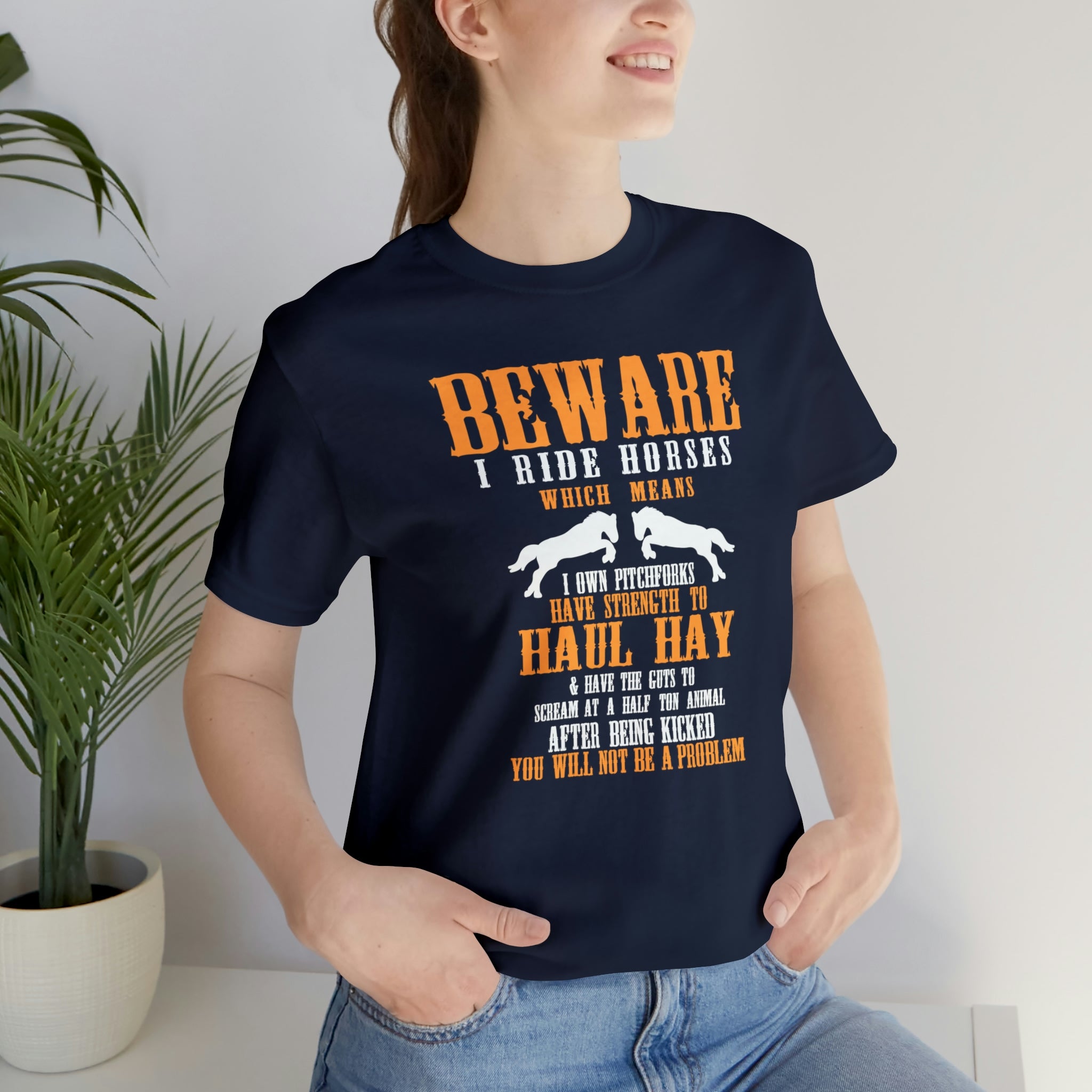 Beware I Ride Horses - Unisex Jersey Short Sleeve Tee