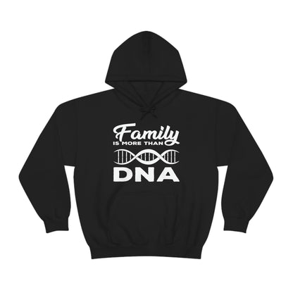 Family Is More Than DNA - Unisex Heavy Blend™ Hooded Sweatshirt