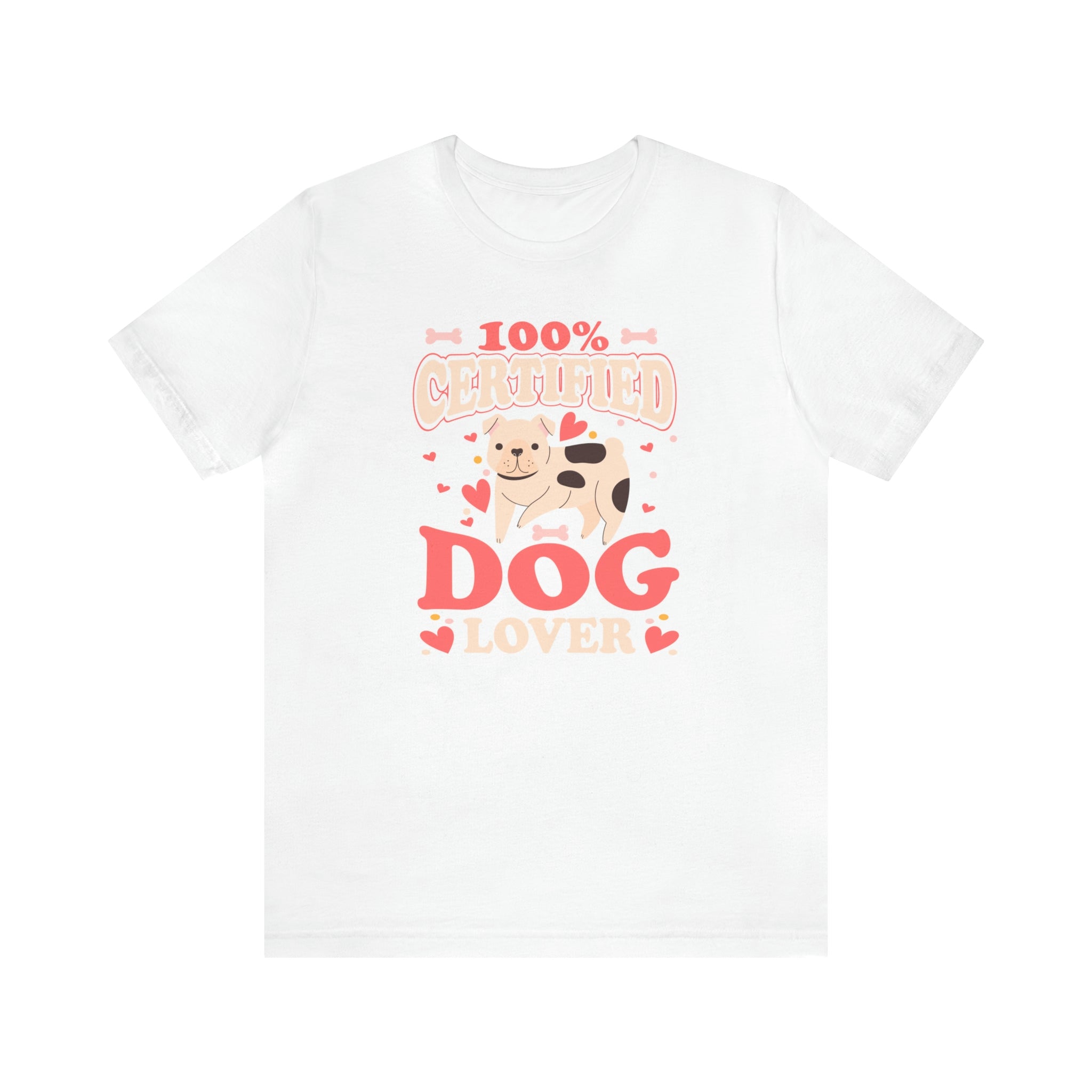 100% Certified Dog Lover - Unisex Jersey Short Sleeve Tee