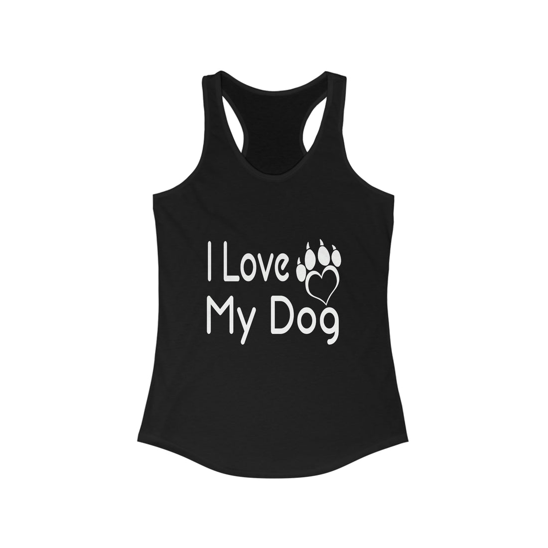 I Love My Dog - Racerback Tank Top