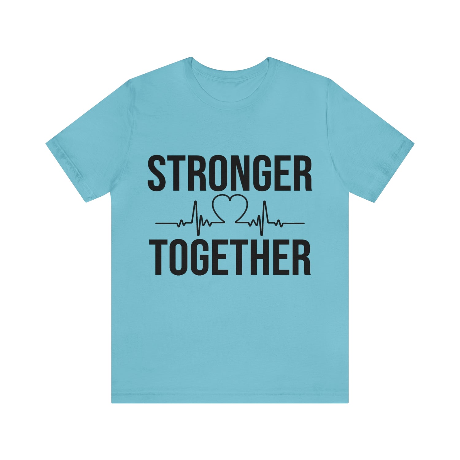 Stronger Together - Unisex Jersey Short Sleeve Tee