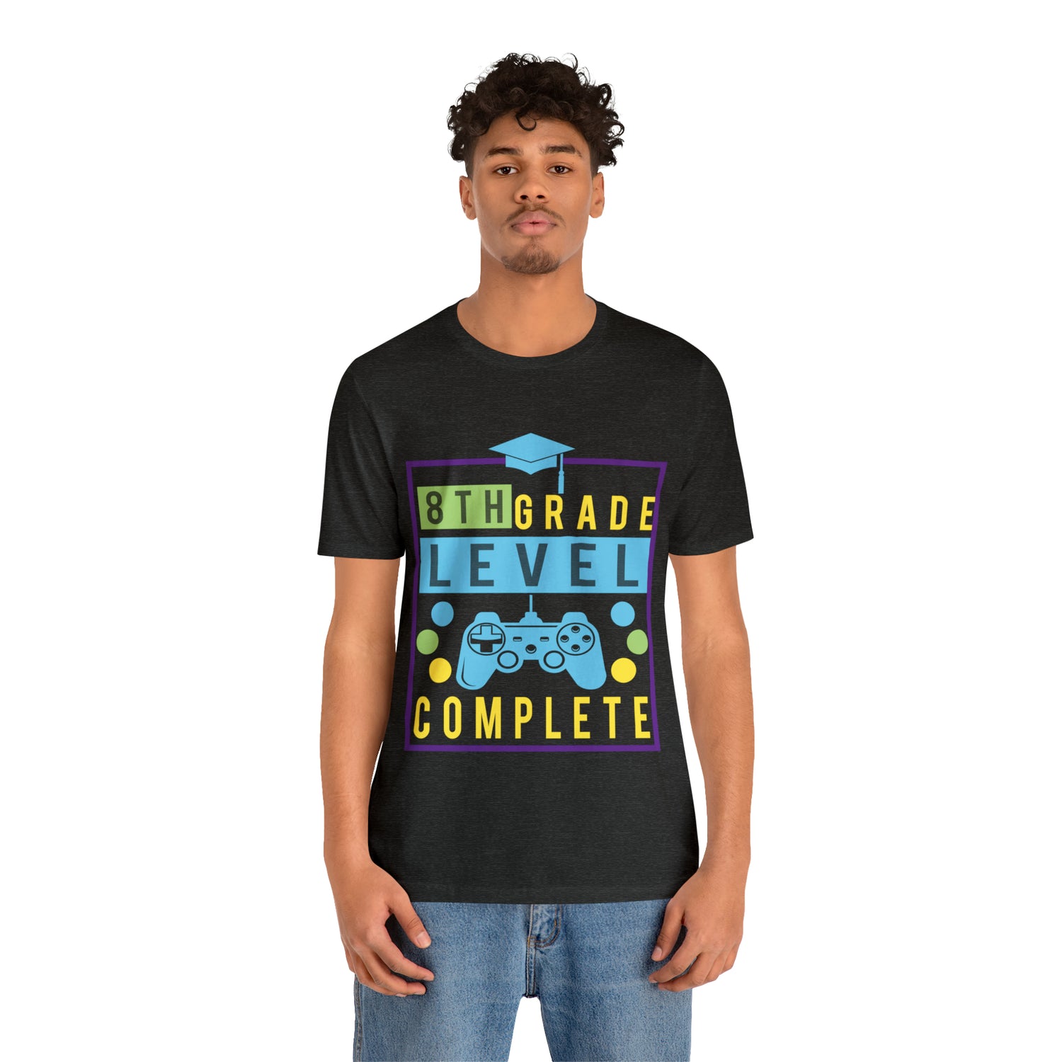 8th Grade Level Complete - Unisex Jersey Short Sleeve Tee